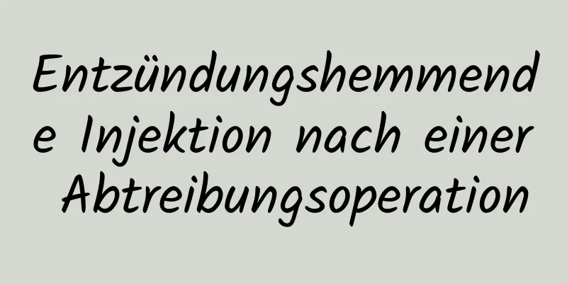 Entzündungshemmende Injektion nach einer Abtreibungsoperation