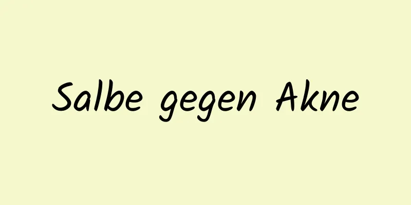 Salbe gegen Akne