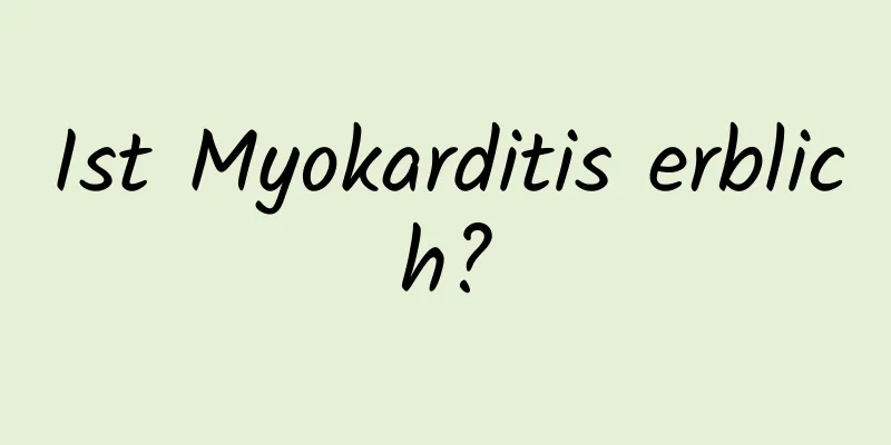 Ist Myokarditis erblich?