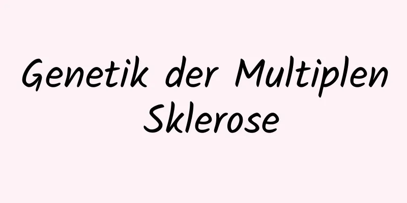 Genetik der Multiplen Sklerose