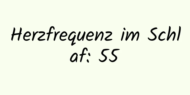 Herzfrequenz im Schlaf: 55