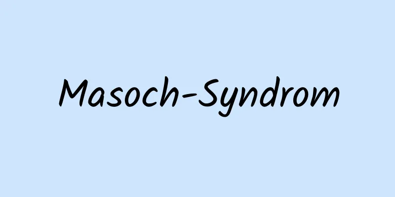 Masoch-Syndrom