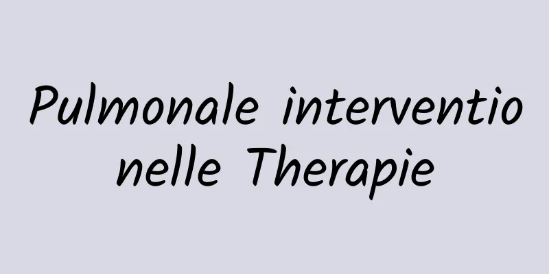 Pulmonale interventionelle Therapie