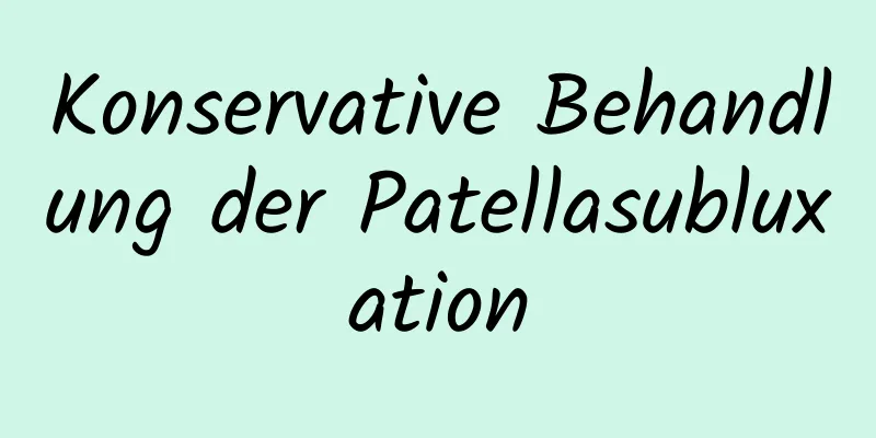 Konservative Behandlung der Patellasubluxation