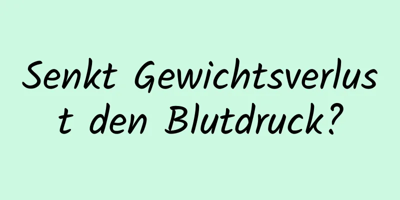 Senkt Gewichtsverlust den Blutdruck?