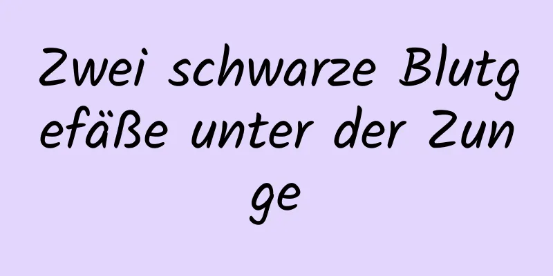 Zwei schwarze Blutgefäße unter der Zunge