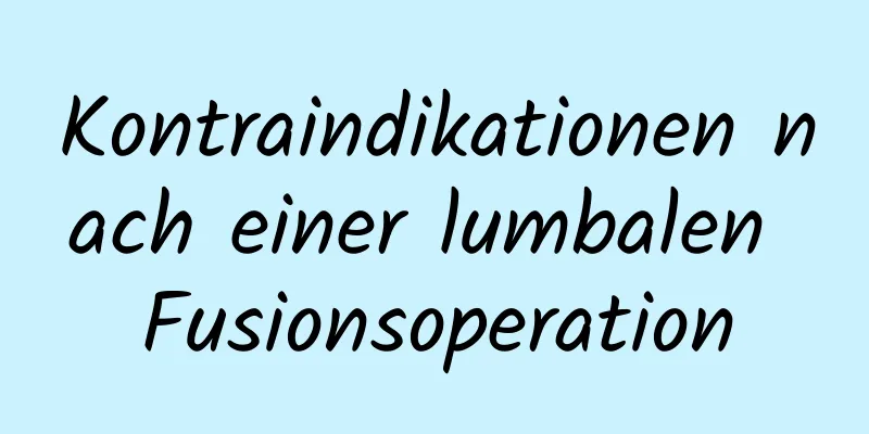 Kontraindikationen nach einer lumbalen Fusionsoperation