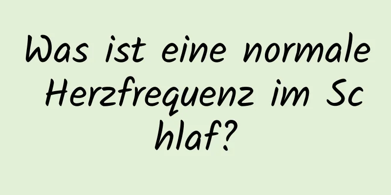 Was ist eine normale Herzfrequenz im Schlaf?