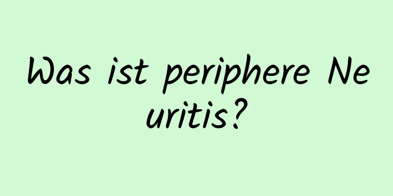 Was ist periphere Neuritis?