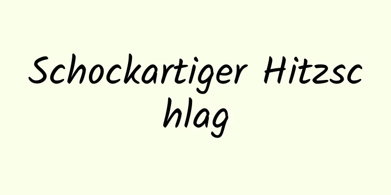 Schockartiger Hitzschlag