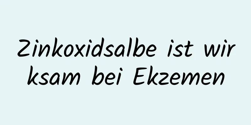 Zinkoxidsalbe ist wirksam bei Ekzemen