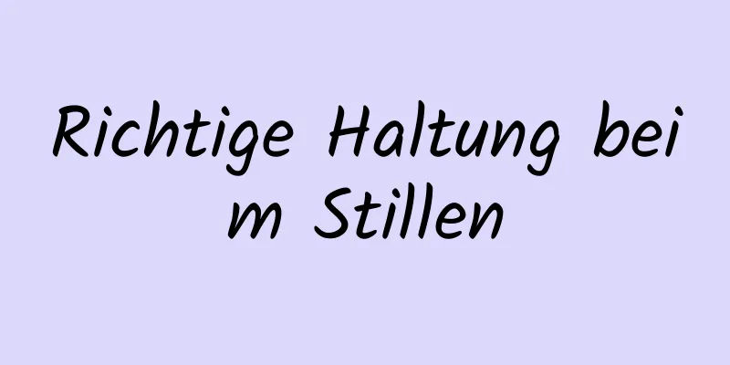 Richtige Haltung beim Stillen