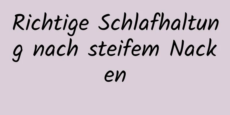 Richtige Schlafhaltung nach steifem Nacken