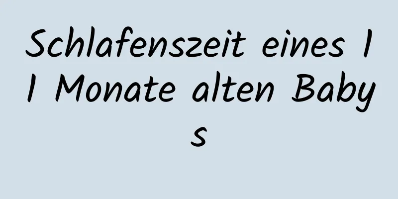 Schlafenszeit eines 11 Monate alten Babys