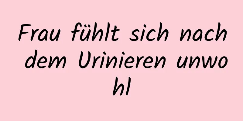 Frau fühlt sich nach dem Urinieren unwohl