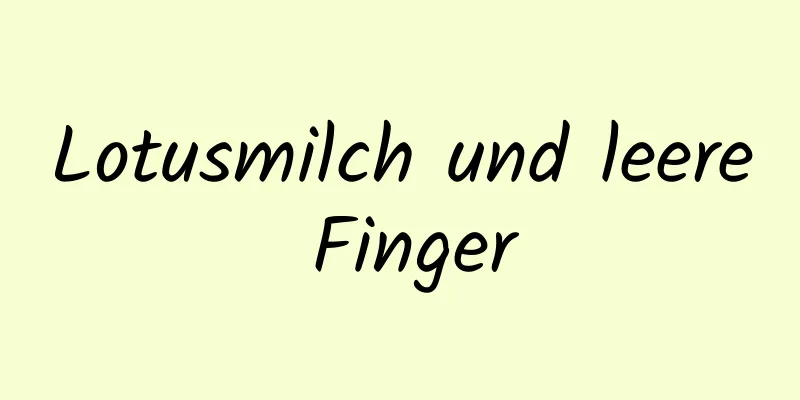 Lotusmilch und leere Finger