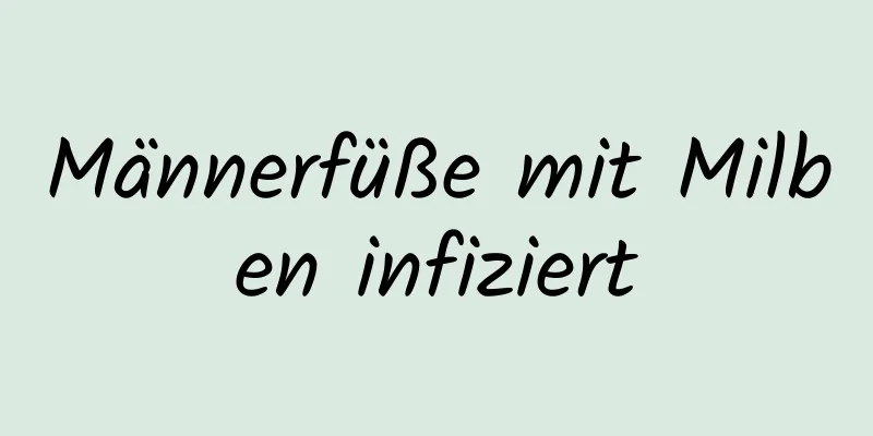 Männerfüße mit Milben infiziert