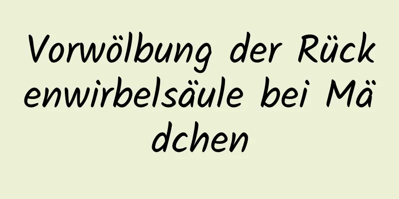 Vorwölbung der Rückenwirbelsäule bei Mädchen