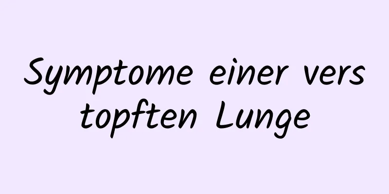 Symptome einer verstopften Lunge