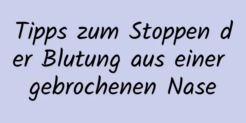 Tipps zum Stoppen der Blutung aus einer gebrochenen Nase