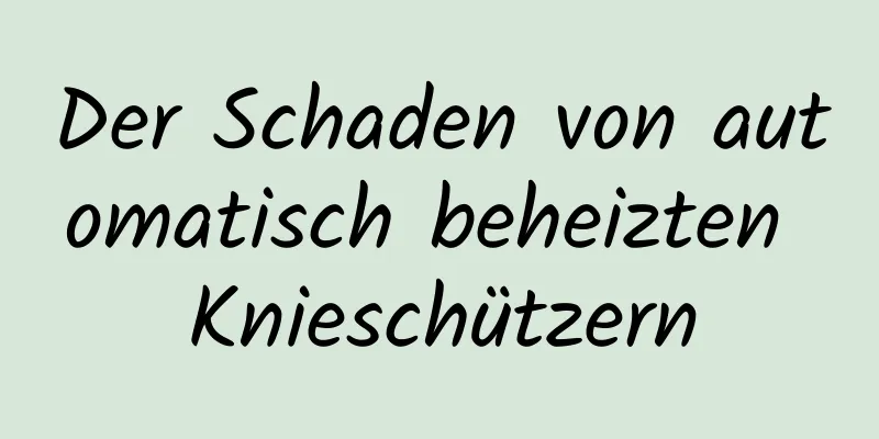 Der Schaden von automatisch beheizten Knieschützern