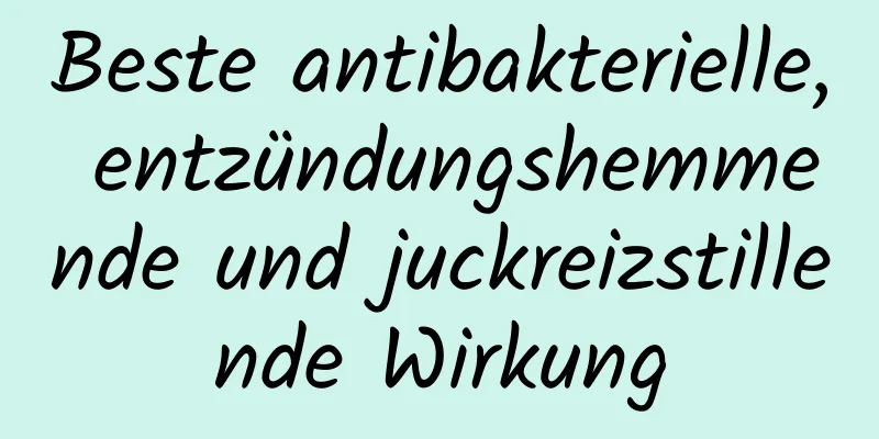 Beste antibakterielle, entzündungshemmende und juckreizstillende Wirkung