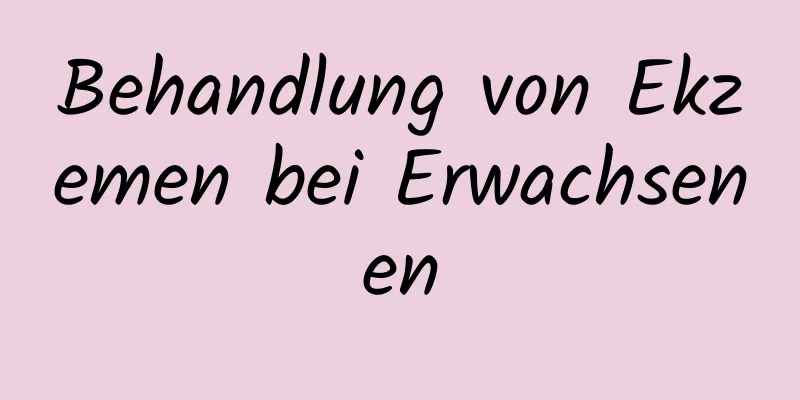 Behandlung von Ekzemen bei Erwachsenen