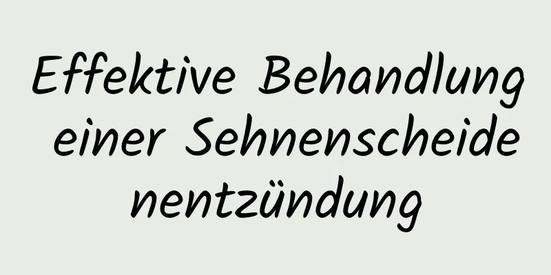 Effektive Behandlung einer Sehnenscheidenentzündung