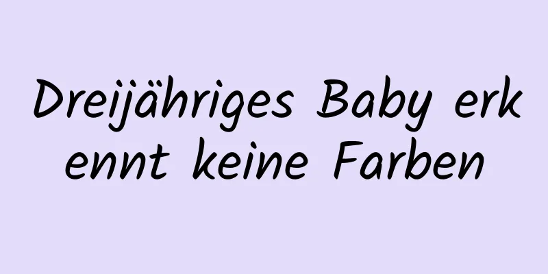 Dreijähriges Baby erkennt keine Farben