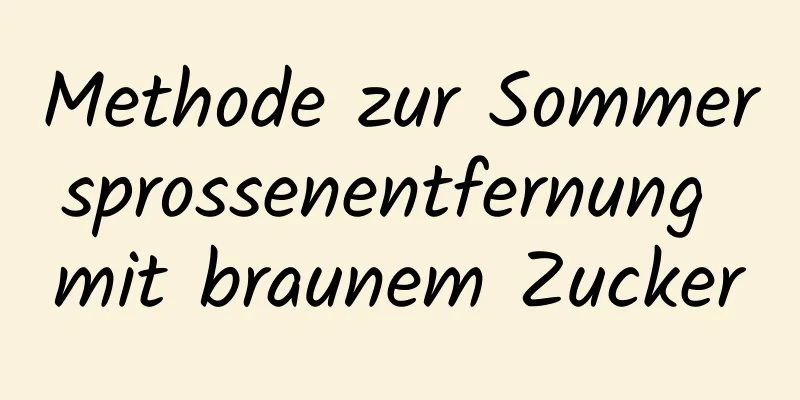 Methode zur Sommersprossenentfernung mit braunem Zucker