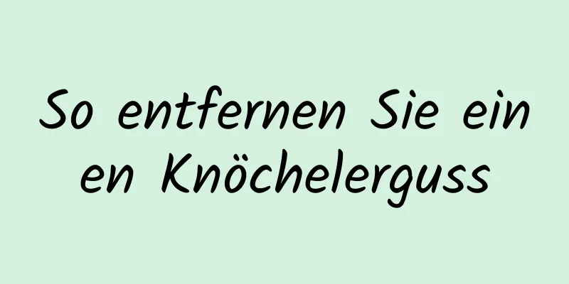 So entfernen Sie einen Knöchelerguss