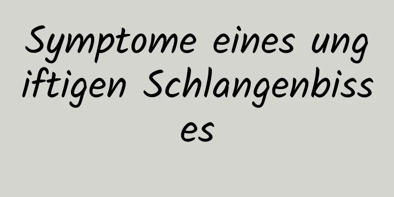 Symptome eines ungiftigen Schlangenbisses