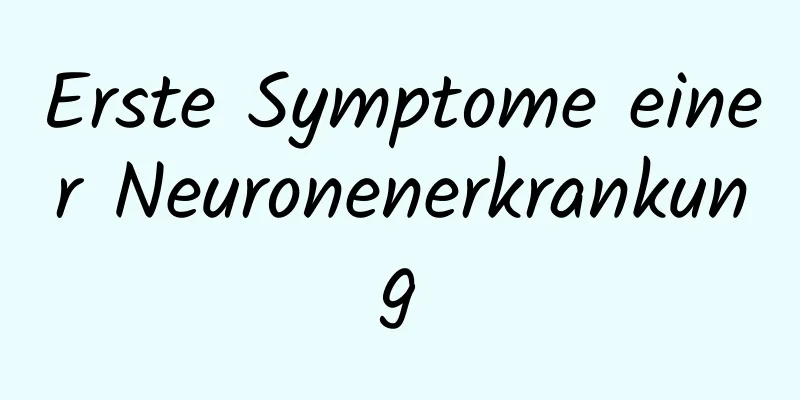 Erste Symptome einer Neuronenerkrankung