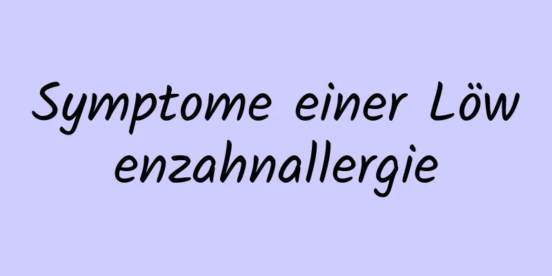 Symptome einer Löwenzahnallergie