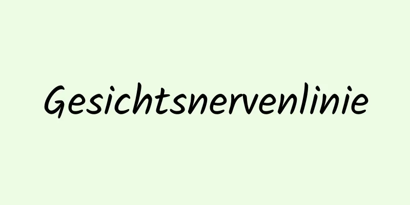 Gesichtsnervenlinie