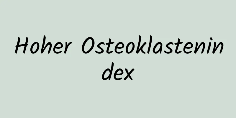 Hoher Osteoklastenindex