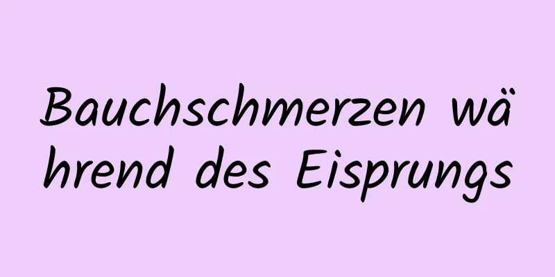 Bauchschmerzen während des Eisprungs