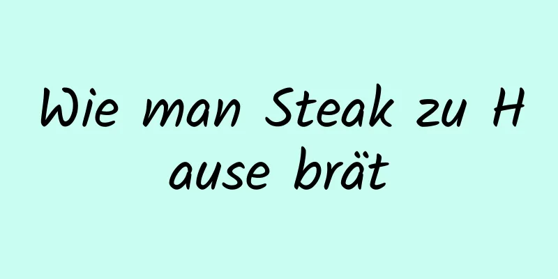 Wie man Steak zu Hause brät