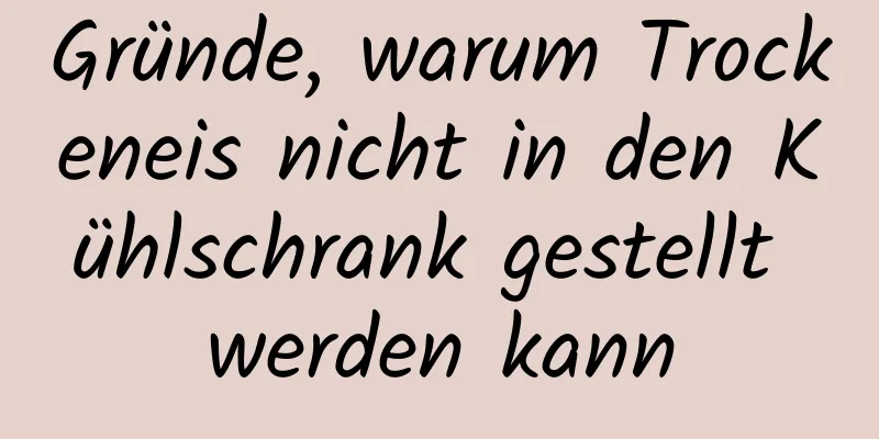 Gründe, warum Trockeneis nicht in den Kühlschrank gestellt werden kann