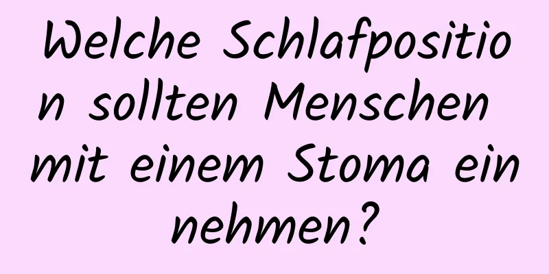 Welche Schlafposition sollten Menschen mit einem Stoma einnehmen?