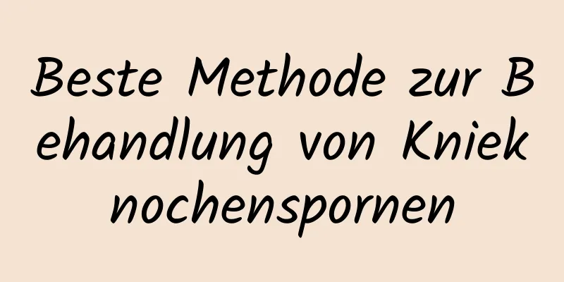 Beste Methode zur Behandlung von Knieknochenspornen