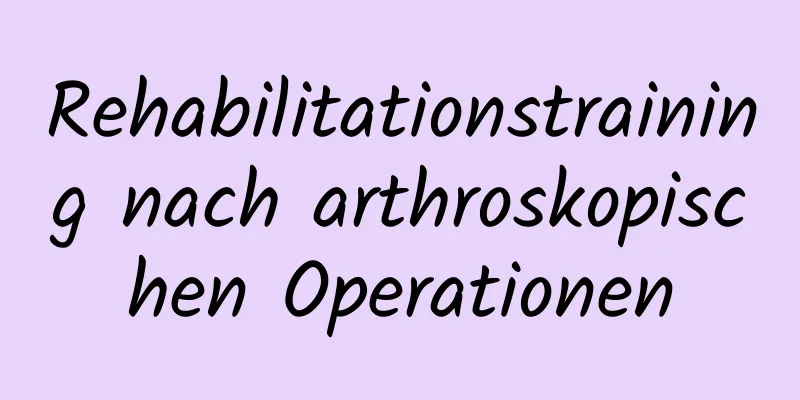 Rehabilitationstraining nach arthroskopischen Operationen