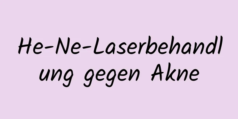 He-Ne-Laserbehandlung gegen Akne