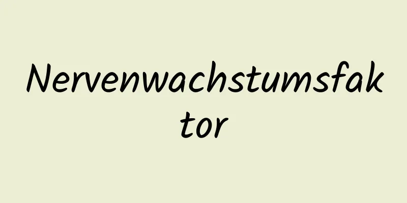 Nervenwachstumsfaktor