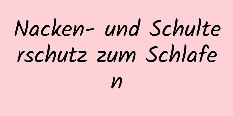 Nacken- und Schulterschutz zum Schlafen