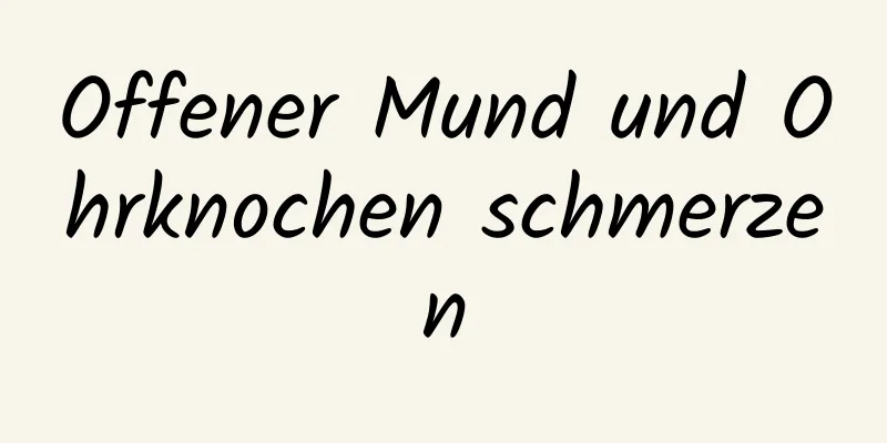 Offener Mund und Ohrknochen schmerzen