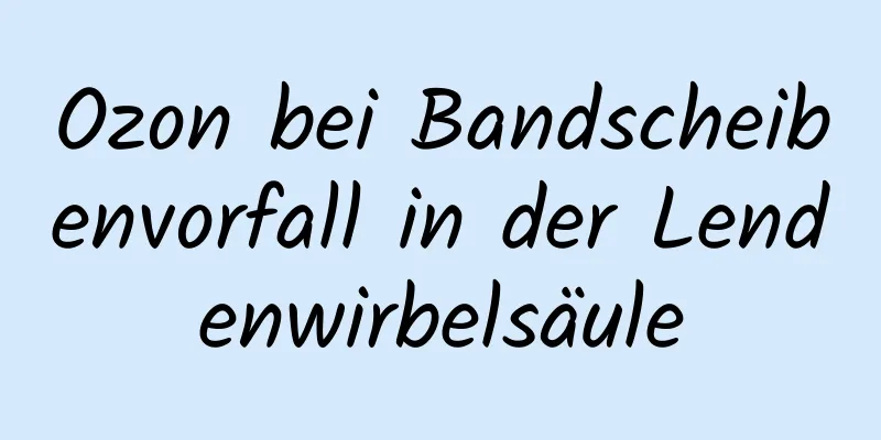 Ozon bei Bandscheibenvorfall in der Lendenwirbelsäule