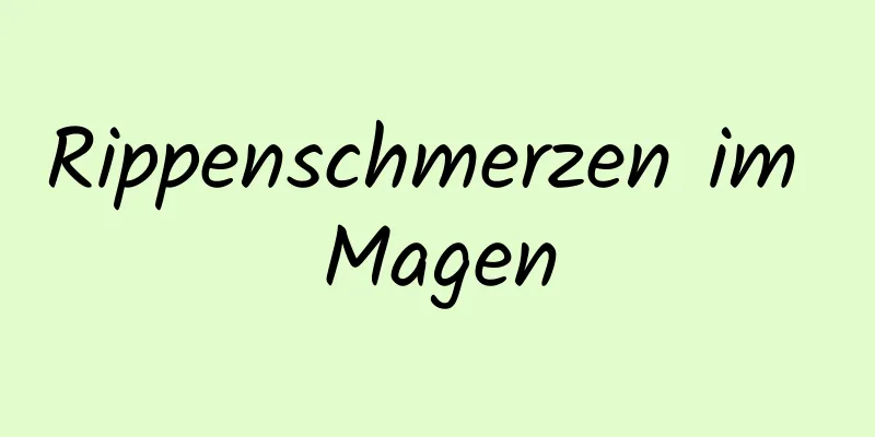 Rippenschmerzen im Magen