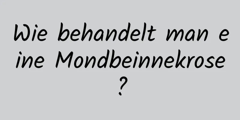 Wie behandelt man eine Mondbeinnekrose?