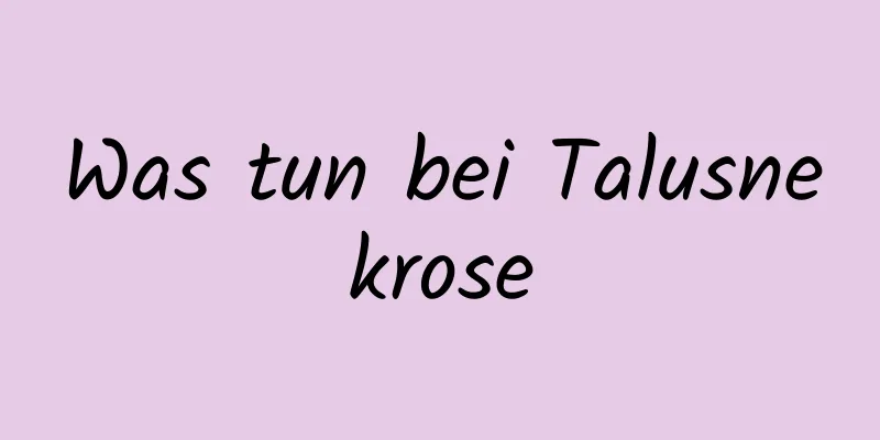 Was tun bei Talusnekrose